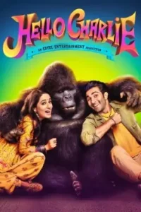 Hello Charlie (2021) New Bollwyood Hindi Full Movie Bolly4u