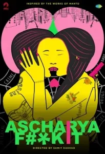 Ascharya Fuck It (Ascharyachakit) (2018) Bollywood Hindi Movie Bolly4u