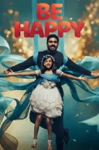 Be Happy 2025 Bollywood Movie Bolly4u Be Happy 2025 Bollywood Movie Bolly4u