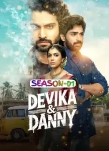 Devika And Danny S01 2025 Hindi Full Web Series Bolly4u Devika And Danny S01 2025 Hindi Full Web Series Bolly4u