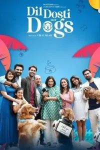 Dil Dosti Aur Dogs 2025 Bollywood Full Movie Bolly4u