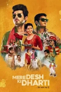 Mere Desh Ki Dharti 2022 Bollywood Movie Bolly4u