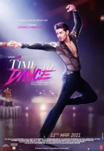 Time to Dance (2021) New Bollwyood Hindi Full Movie Bolly4u